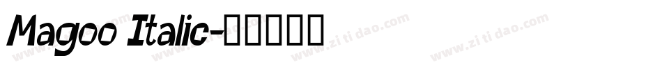 Magoo Italic字体转换